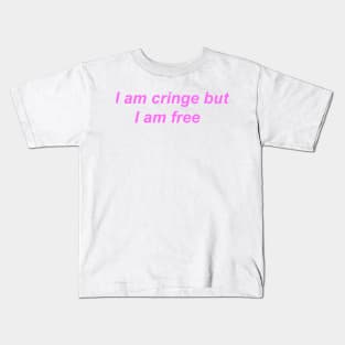 "I am cringe but I am free" ♡ Y2K slogan Kids T-Shirt